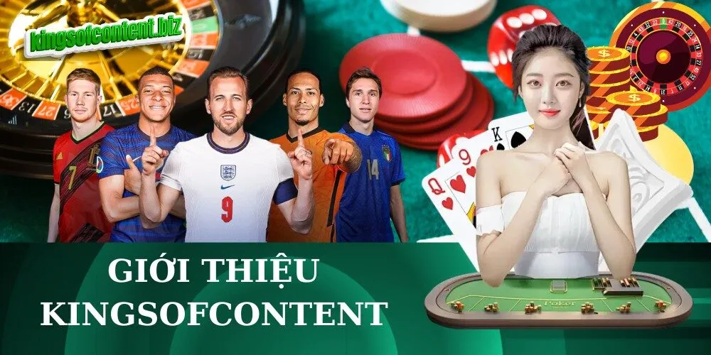 Giới Thiệu kingsofcontent