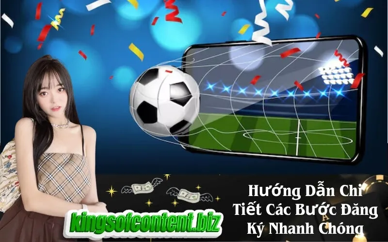 Hướng Dẫn Chi Tiết Các Bước Đăng Ký Nhanh Chóng