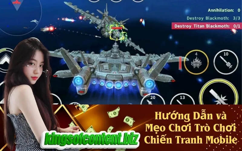 Hướng Dẫn và Mẹo Chơi Trò Chơi Chiến Tranh Mobile