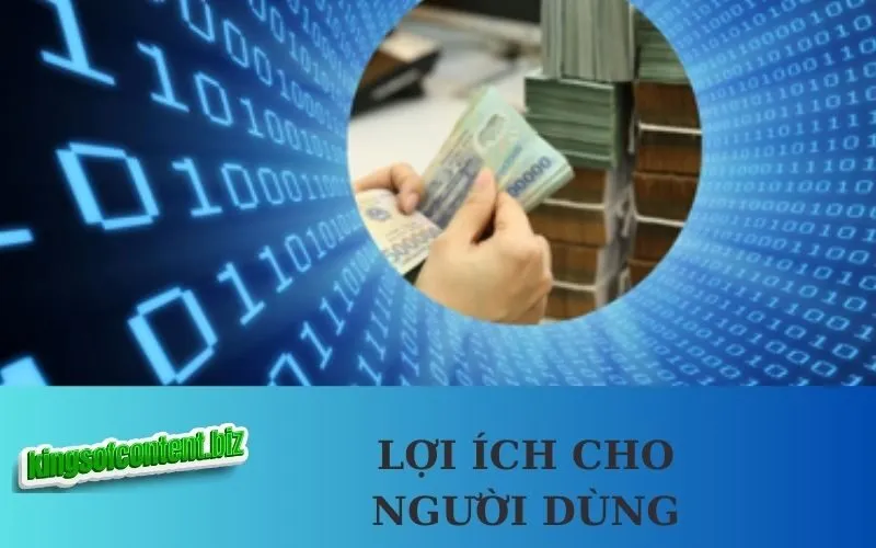 Lợi Ích Cho Người Dùng kingsofcontent.biz