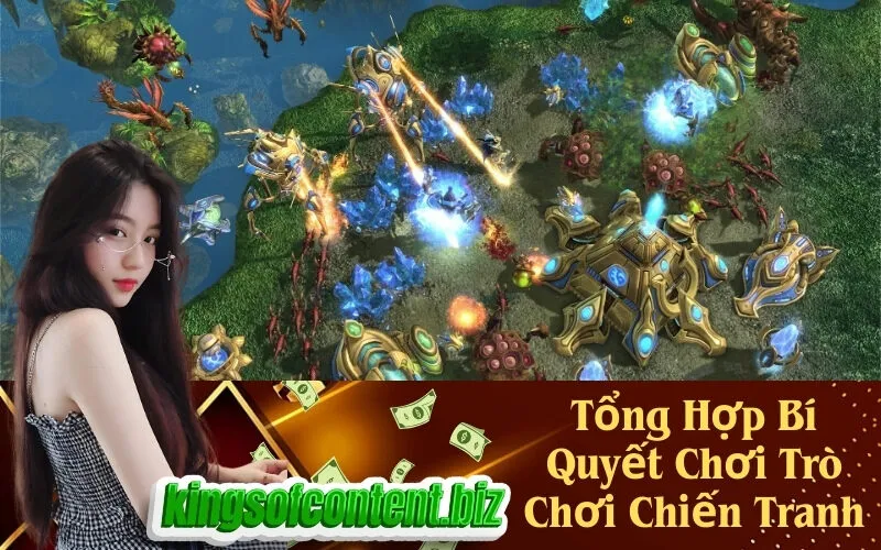Tổng Hợp Bí Quyết Chơi Trò Chơi Chiến Tranh