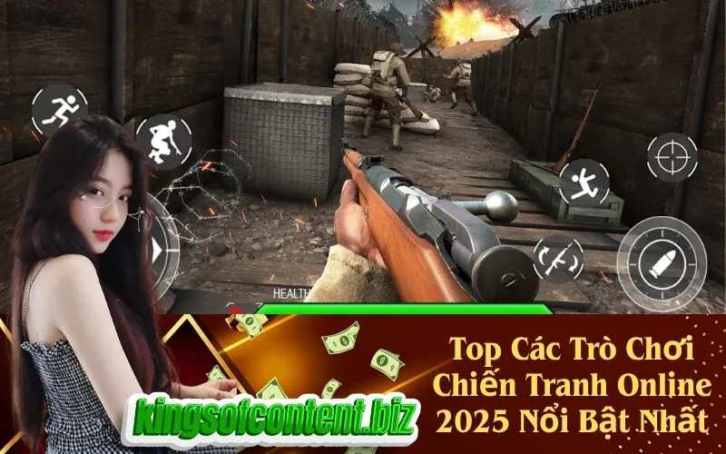 Top Các Trò Chơi Chiến Tranh Online 2025 Nổi Bật Nhất