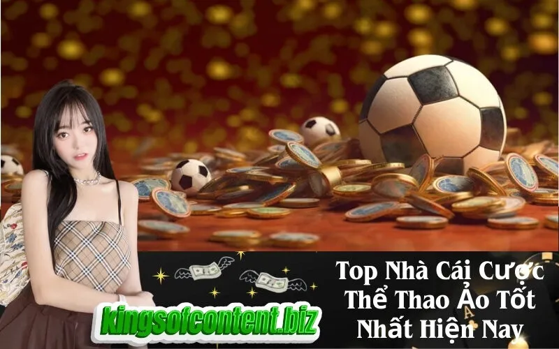 Top Nhà Cái Cược Thể Thao Ảo Tốt Nhất Hiện Nay