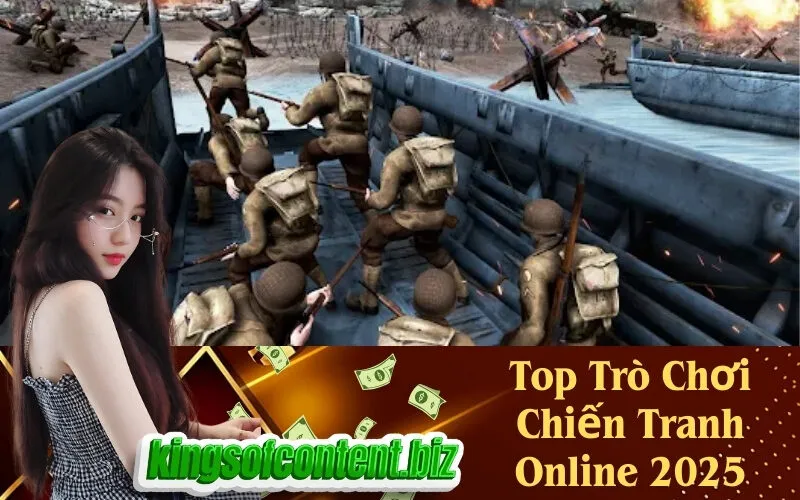 Top Trò Chơi Chiến Tranh Online 2025