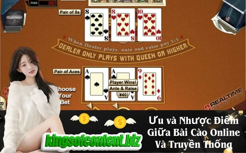 Ưu và Nhược Điểm Giữa Bài Cào Online Và Truyền Thống