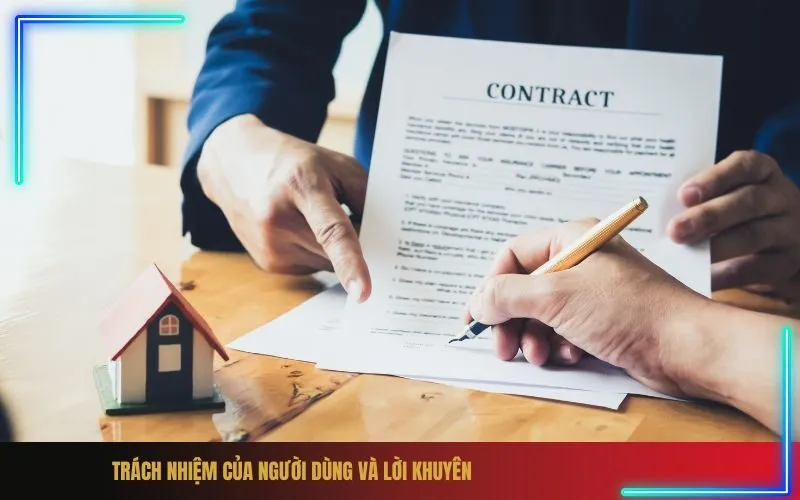 Trách Nhiệm Của Người Dùng Và Lời Khuyên