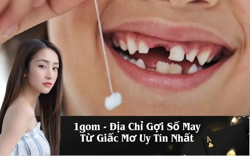 1gom - Địa Chỉ Gợi Số May Từ Giấc Mơ Uy Tín Nhất