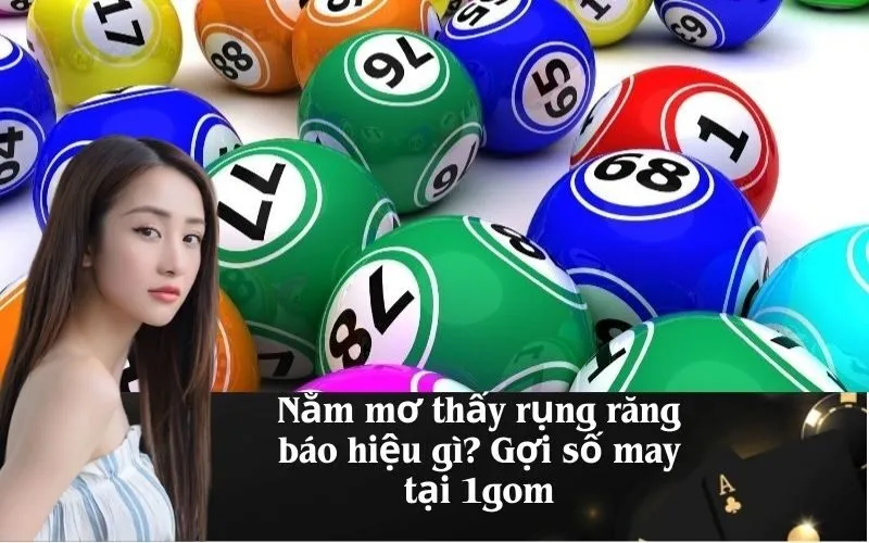 Nằm mơ thấy rụng răng báo hiệu gì? Gợi số may tại 1gom